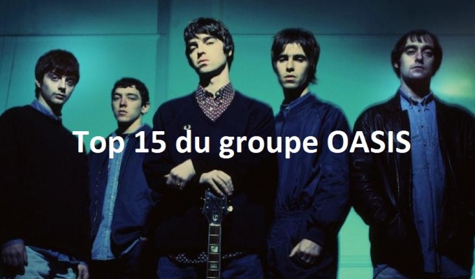 top 15 du groupe OASIS